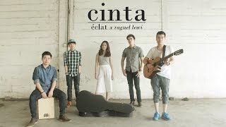 GAC - Cinta (ONE TAKE! Eclat ft Raguel Lewi cover)