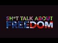 Shit Talk About Freedom Music Video - I AM (david ...