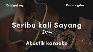 Download lagu Seribu Kali Sayang - iklim | akustik karaoke | original key mp3 Download lagu Seribu Kali Sayang - iklim | akustik karaoke | original key mp3