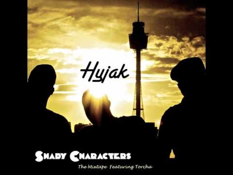 Hyjak - Test feat. Kye, Torcha, Bliss N Eso - Shady Characters Mixtape