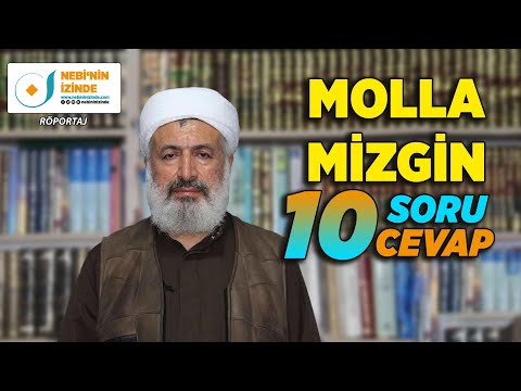 Molla Mizgin Röportaj / 10 Soru - 10 Cevap (Merak Edilen İslami Sorular)