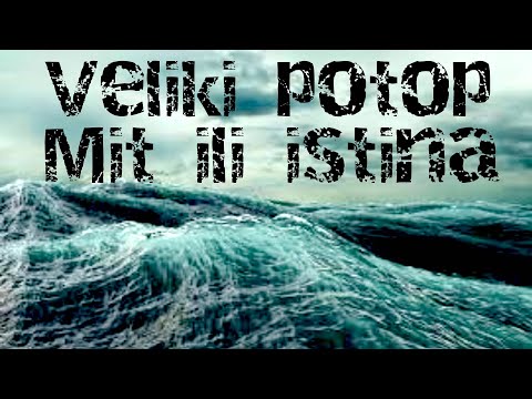 Veliki potop - Mit ili Istina