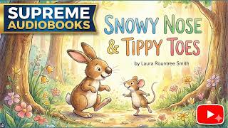 Snubby Nose and Tippy Toes