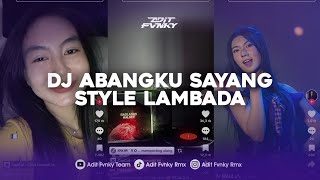 Download lagu DJ ABANGKU SAYANG MASHUP STYLE LAMBADA SOUND 𝐒𝐍𝐎𝐖 ` V O I D VIRAL TIK TOK TERBARU 2025 mp3