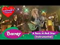 Barney A Rock N Roll Star Instrumental