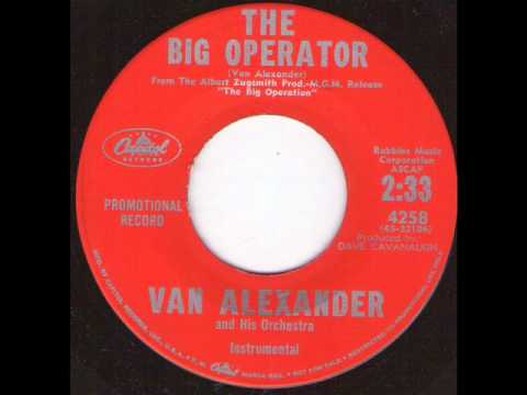 Van Alexander - The Big Operator.wmv