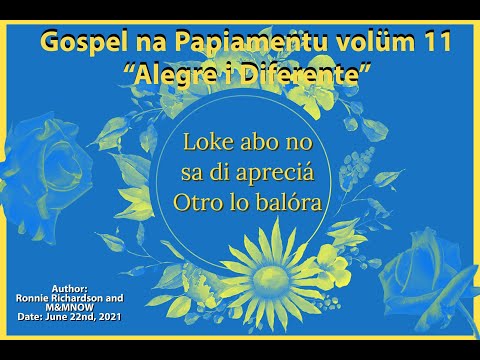 Gospel na Papiamentu volüm 11 "Alegre i Diferente"