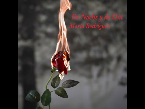 Maria Rodriguez - De Noche y de Día (Video Oficial)
