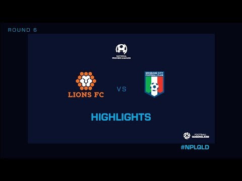 NPL R6 - Lions FC vs. Brisbane City Highlights