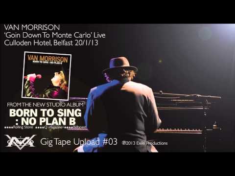 Van Morrison - Going Down To Monte Carlo, live in concert