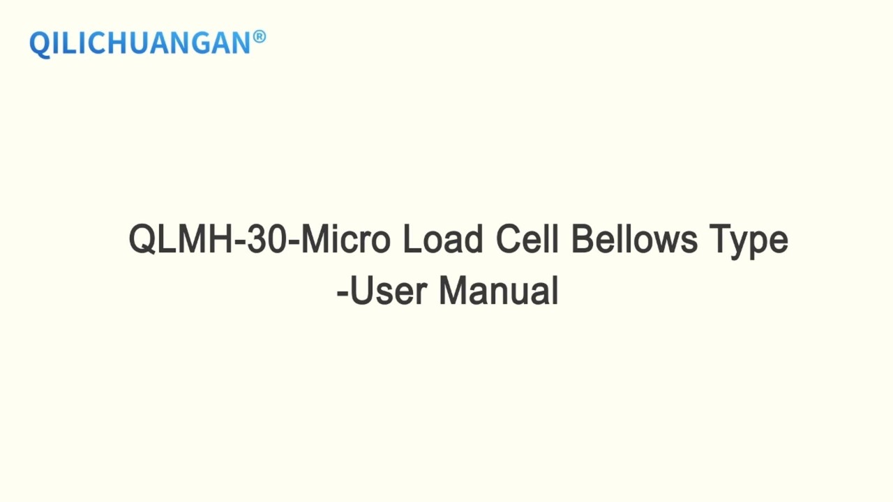 QLMH 30-Micro Load Cell Bellows Type-User Manual