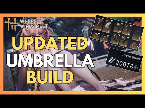 BEST DPS Umbrella Build, Rotation, & Best Stats to Roll on Gear l Where Winds Meet Guide