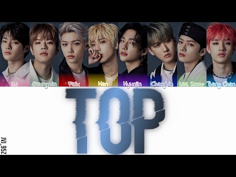 STRAY KIDS(스트레이 키즈) - TOP (Japanese Ver.) (Colour Coded Lyrics Kan/Rom/Eng)