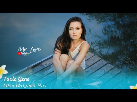 Toxic Gene - Alive (Original Mix)