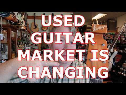 The Used Guitar Market Update