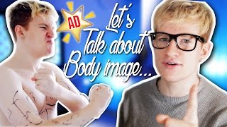 Let's Talk About Body Image...