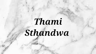 Thami - Sthandwa Instrumental &amp; Lyrics
