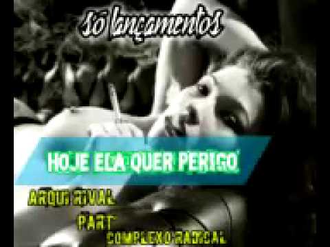 ARQUI RIVAL-COMPLEXO RADICAL-HOJE ELA QUER {2015}