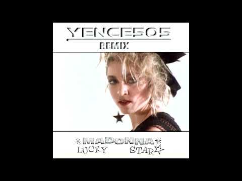 Madonna - Lucky Star (Yence505 Remix)