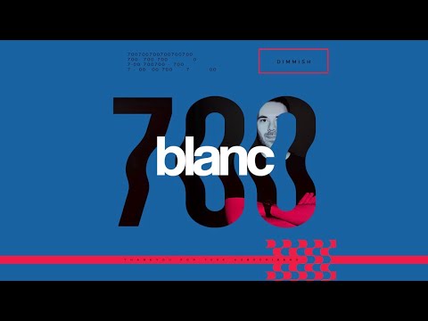 blanc 700k Mix by | Dimmish