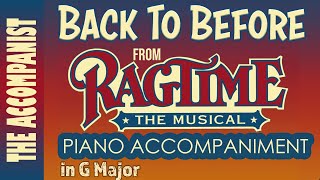 BACK TO BEFORE from the musical RAGTIME - Piano Accompaniment - Karaoke