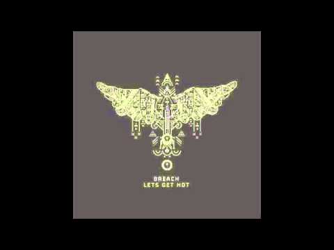 Breach - Let's Get Hot