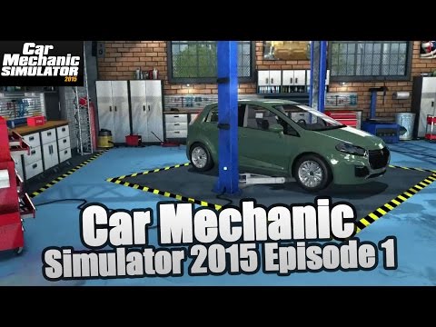 Car Mechanic Simulator 2015 - Episode 1