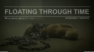 Nitrobeat &amp; Morten Runde - Floating Through Time ft. MARIA (Official music video)