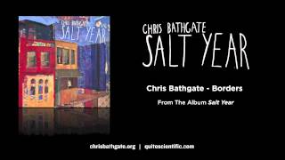 Chris Bathgate - Borders [Audio]