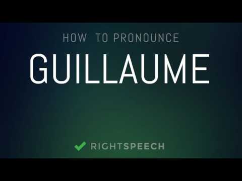 Guillaume - How to pronounce Guillaume