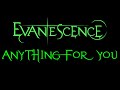 Evanescence - Anything For You Lyrics (Demo)
