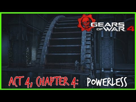 Gears of War 4 (Walkthrough): Act 4 Chapter 4: Powerless