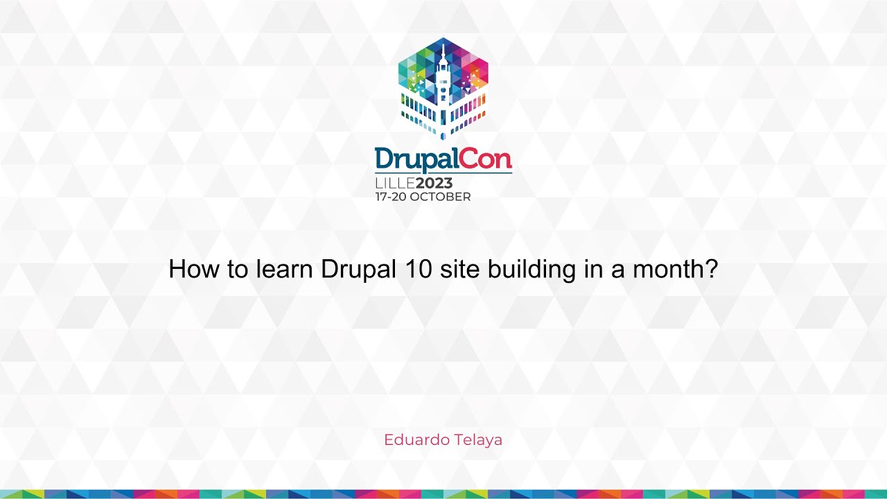 OPEN WEB COMMUNITY - How to learn Drupal 10 site building in a month?