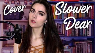 Slower Dear - Bob Schneider // Cover