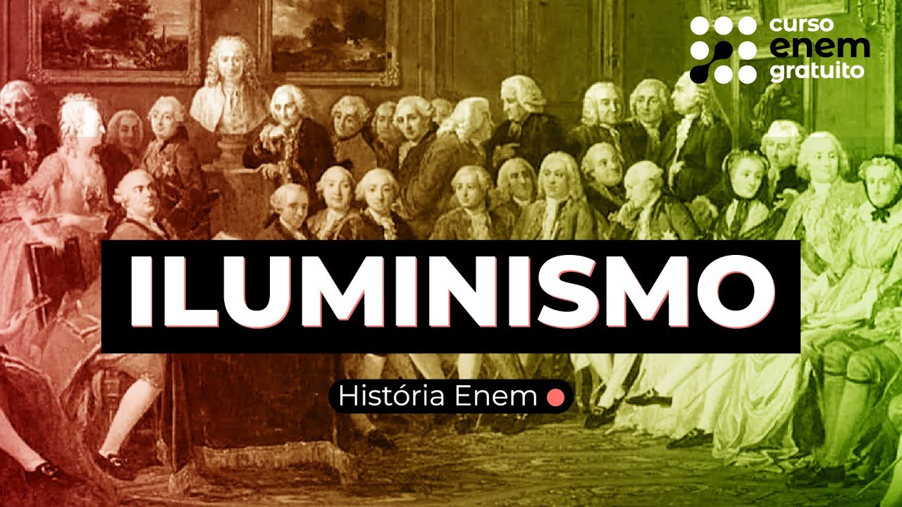 ILUMINISMO | Resumo de História para o Enem