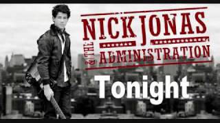 Nick Jonas and the Administration - Tonight [Lyrics in description]