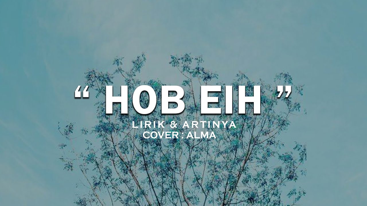 Ummu Kultsum - HOB EIH - LIRIK & TERJEMAHAN l COVER ALMA