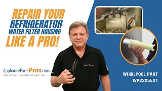 How to Replace Whirlpool/KitchenAid/Maytag Refrigerator Water Filter Housing WP2225521