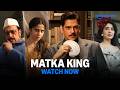 Matka King Watch Now Vijay Varma Kritika Kamra Gulshan Grover Prime Video India