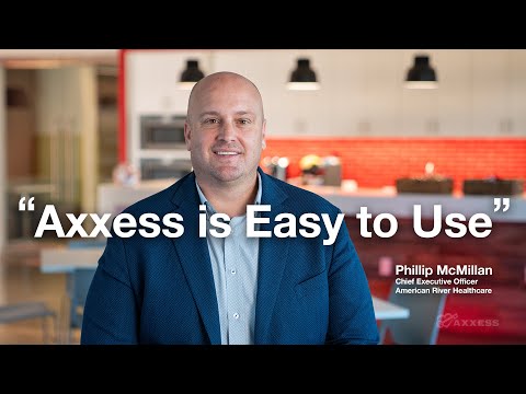 Axxess is Easy to Use