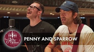 The Attic Sessions || Penny &amp; Sparrow