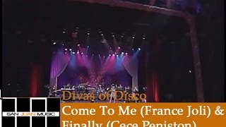 Divas of Disco- Come To Me (France Joli) & Finally (CeCe Peniston)