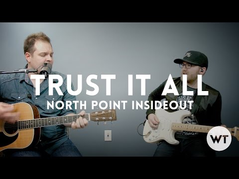 Trust It All - North Point