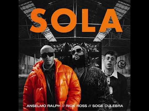 Anselmo Ralph ft Rick Ross x Soge Culebra - Sola ( Áudio Oficial )