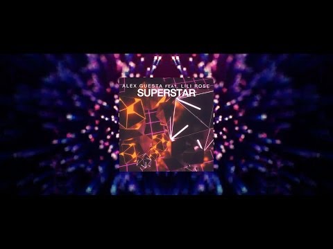 Alex Guesta feat. Lili Rose - "Superstar" [Alex Guesta Mix]