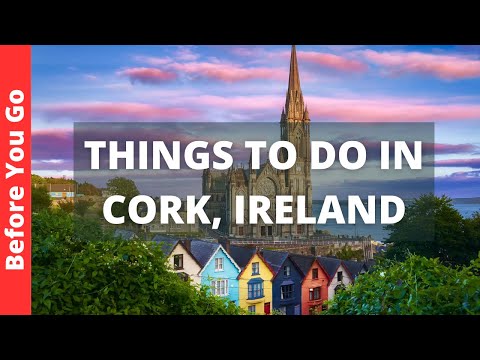 Cork Ireland Travel Guide: 12 BEST Things To Do In Cork