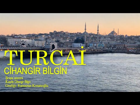 Lazca Şarkı   Turcayi (İstanbul Şarksı) Cihangir Bilgin
