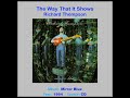 RICHARD THOMPSON    "The Way That It Shows"    1994