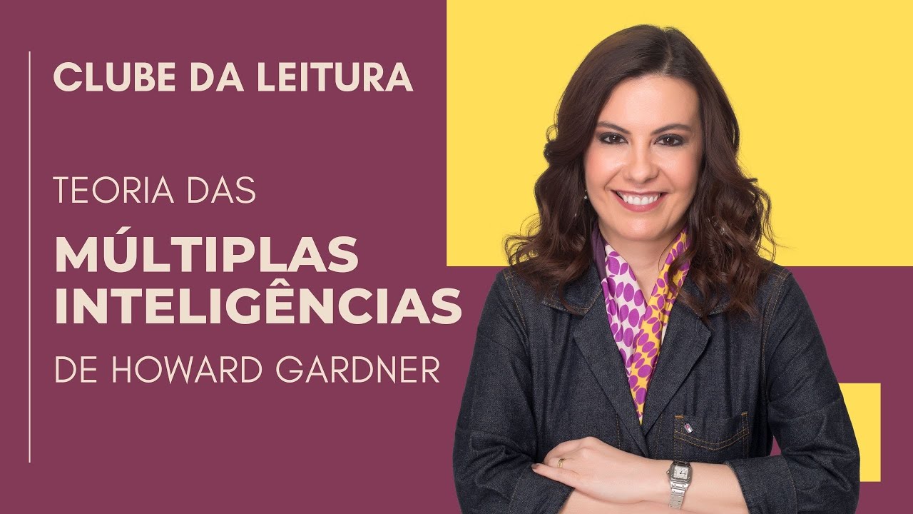 Múltiplas inteligências de Howard Gardner – Clube da leitura