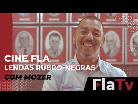Cine Fla Lendas Rubro-Negras com Mozer